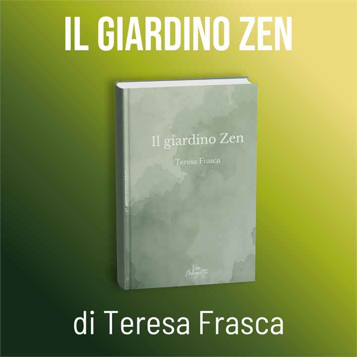 Teresa Frasca racconta Il Giardino Zen: memoria, amore e rinascita in un romanzo tra storia e anima